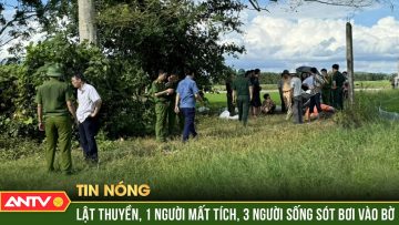 1 người mất tích trong vụ lật thuyền trên sông Bưởi ở Thanh Hoá | ANTV