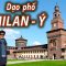 1 vòng thành phố Milan, Ý | Du lịch Châu Âu