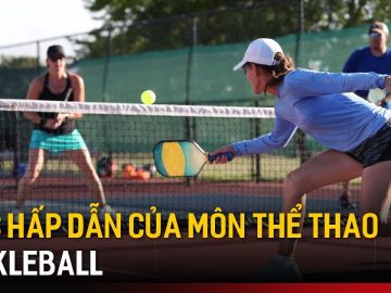 Sức hấp dẫn của môn thể thao Pickleball