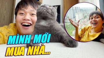 À THÌ… MÌNH MỚI MUA NHÀ ANH EM Ạ 🎉🎉🎉 (PHẦN 1)