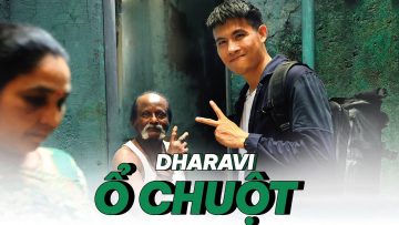 Ấn Độ: Mình Đã Đến Khu Ổ Chuột Lớn Nhất Thế Giới, Dharavi