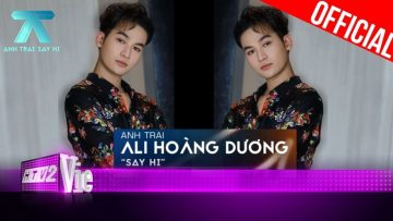 Anh Trai Ali Hoàng Dương mang tinh thần bứt phá đến với dàn 30 Anh Trai | Anh Trai Say Hi