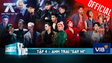 Anh Trai Say Hi – Tập 4: HIEUTHUHAI, Negav, Song Luân, Isaac mở màn với 4 siêu phẩm phá đảo sân khấu