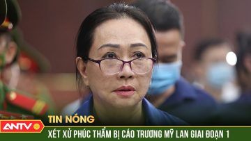 Bà Trương Mỹ Lan và SCB tranh luận về 6.000 tỷ đồng cho nhóm Công ty Tuần Châu mượn | ANTV