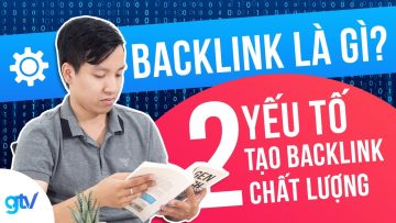 Backlink Là Gì? 2 Yếu Tố Tạo Nên Backlink Chất Lượng | Học SEO 3