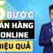 Bán hàng Online hiệu quả trăm đơn với 5 bước này