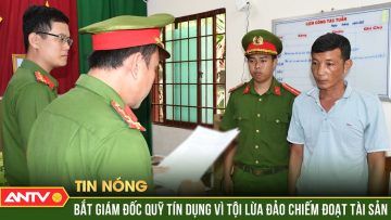 Bắt tạm giam nguyên Chủ tịch Hội đồng quản trị và nhân viên quỹ tín dụng lừa đảo chiếm đoạt tài sản