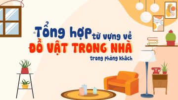 Bé học từ vựng tiếng Anh chủ đề đồ dùng trong gia đình | trong phòng khách