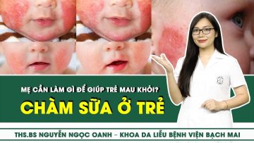 Bệnh chàm sữa ở trẻ: Mẹ cần làm gì để giúp trẻ mau khỏi? | SKĐS