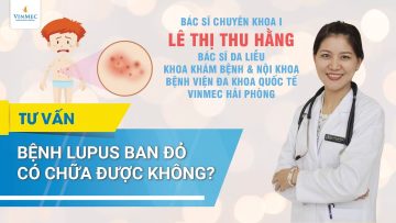 Bệnh lupus ban đỏ có chữa được không?