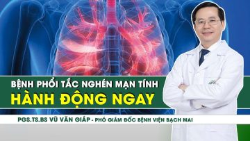 Bệnh phổi tắc nghẽn mạn tính – hãy hành động sớm | SKĐS