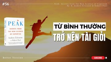 Bí quyết từ bình thường trở nên tài giỏi | Sách PEAK: Secrets from the New Science of Expertise