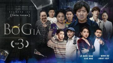 BỐ GIÀ – TẬP 3 | TRẤN THÀNH, MÁ GIÀU, LÊ GIANG, KHẢ NHƯ, MINH DỰ, TUẤN TRẦN, UYỂN ÂN, AWAY HUY