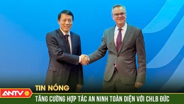 Bộ trưởng Lương Tam Quang hội đàm với Bộ Nội vụ và cơ quan tình báo Đức | ANTV