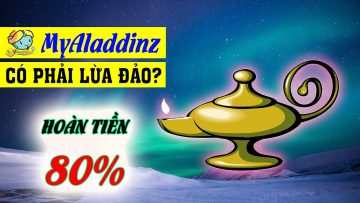 Bóc trần sự thật về hệ thống MyAladdinz có phải lừa đảo?
