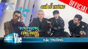 [BTS] Negav đơn phương Isaac, Quang Hùng MasterD – Wean – Anh Tú công khai mê Isaac| Anh Trai Say Hi