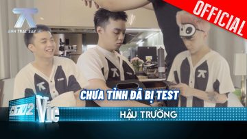 [BTS] Negav, Quang Hùng MasterD chưa tỉnh đã bị test, Atus lo không làm lại giới trẻ|Anh Trai Say Hi