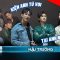 [BTS] Song Luân-Anh Tú sơ hở hơn thua, HIEUTHUHAI-Đức Phúc-Công Dương chăm tập bài | Anh Trai Say Hi