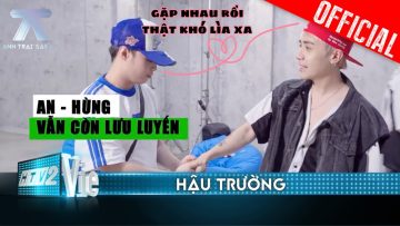 [BTS] Vô tình lướt qua nhau tại phòng tập nhưng An – Hùng lại không nỡ lìa xa | Anh Trai Say Hi