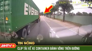 Bức xúc tài xế xe container đánh võng, chèn ép không cho xe khác vượt qua | ANTV