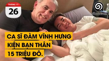 Ca sĩ Đàm Vĩnh Hưng kiện bạn thân 15 triệu đô. Liệu tỷ phú Mỹ có kiện ngược.