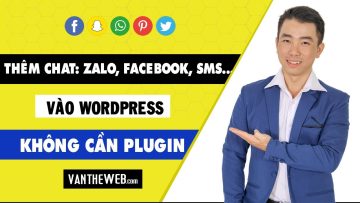 Cách chèn nút zalo, facebook, sms, skype… Social vào website WordPress [Không plugin] _ VănThếWeb