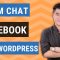 Cách thêm chat Facebook vào WordPress dễ dàng