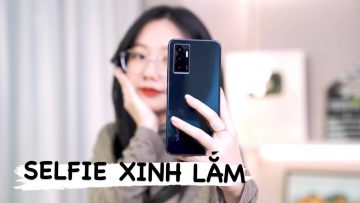 Camera Selfie đến 50MP thì chụp có xinh không? (vivo V23e)