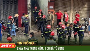 Căn nhà trong hẻm bốc nhảy, 1 cụ bà tử vong | ANTV