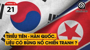 Căng thẳng Triều Tiên – Hàn Quốc. Liệu có choảng nhau không.