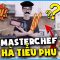 CHEF HÀ TIỀU PHU NẤU ĂN ĐÃI CẢ VĂN PHÒNG VÀ CÁI KẾT QUÁ PHŨ