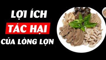 Chuyện gì xảy ra khi bạn ăn lòng lợn mỗi ngày?