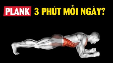 Chuyện gì xảy ra khi bạn Plank 3 phút mỗi ngày?