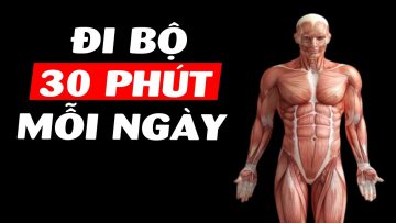 Chuyện gì xảy ra nếu bạn đi bộ mỗi ngày??