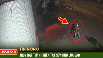 Clip ghi cảnh thanh niên tạt sơn kho lúa gạo lúc rạng sáng ở Long An | ANTV