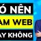 Có nên làm website bán hàng không ?