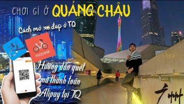 Công nghệ thanh toán ví điện tử tối tân tại TQ | Du lịch Quảng Châu