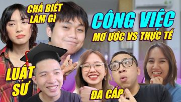 CÔNG VIỆC MƠ ƯỚC CỦA YOUTUBER SCHANNEL THỜI THI ĐẠI HỌC VS BÂY GIỜ? – HẢI CHIỀU MƠ LÀM LUẬT SƯ…