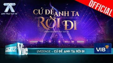 Cứ Để Anh Ta Rời Đi đầy mê muội cùng Bảo Anh và Team Dương Domic | Anh Trai Say Hi [Livestage]