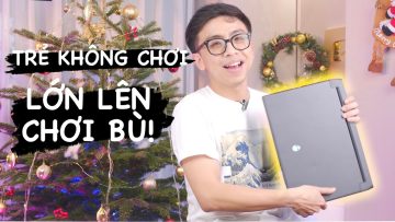 Cuối cùng mình đã được trên tay món đồ chơi ước mơ của tuổi thơ. (Alienware M15 Ryzen 9 5900HX)