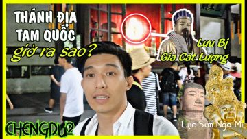 Đất Ba Thục Lưu Bị thời nay: Vũ Hầu-Vũ Long-Lạc Sơn-Nga Mi