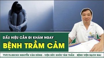 Dấu Hiệu Trầm Cảm Cần Đi Khám Ngay | SKĐS