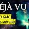 Deja Vu là gì?  Có phải Nhìn thấy Tương lai?