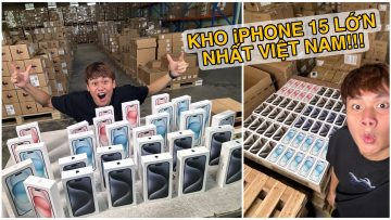 ĐỘT NHẬP REVIEW KHO iPHONE 15 CHÍNH HÃNG LỚN NHẤT VIỆT NAM:))