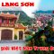 DU LỊCH LẠNG SƠN | Khám phá vùng đất lịch sử nơi Biên Giới Việt Nam Trung Quốc