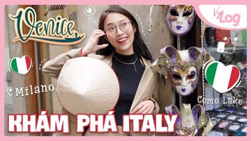 (eng) Khám phá nước Ý: Venice, Milano & Como Lake | Italy Travel Vylog