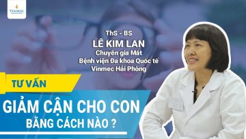 Giảm cận cho con bằng cách nào?