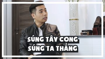 GIÁO SƯ TUẤN TIỀN TỈ GIẢI THÍCH TẠI SAO SÚNG TÂY CONG