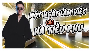 (Hà Vlog #10) Một ngày làm việc của … Hà Tiều Phu ,uớc mơ ấp ủ từ khi bắt đầu làm stream