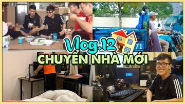 (HÀ VLOG #12) CHUYỂN NHÀ CÙNG HỘI ANH EM ONE CHAMP , CUỘC SỐNG MỚI , NIỀM VUI MỚI  | HÀ TIỀU PHU